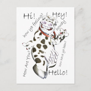 Hello in lots of ways, Hey, Hi, How Ya feeling, cu Postcard