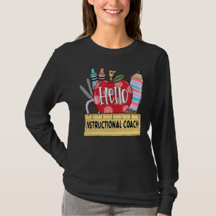 Hello Instructional Coach Apple Teacher T-Shirt