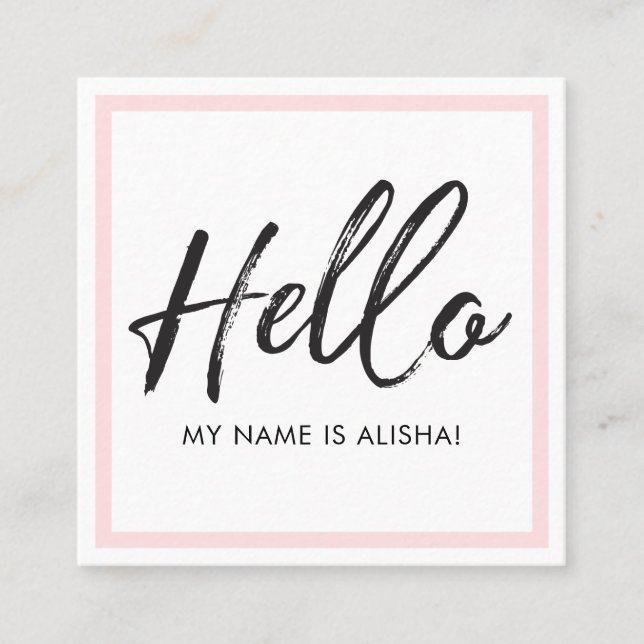 Hello Introduction Brush Script & Pink Frame Square Business Card (Front)