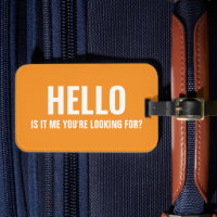 Hello Is It Me You're Looking For Funny Saying