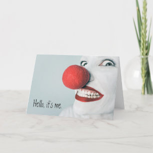 Hello, It's Me Funny Clown Face Card