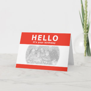 hello, it's your birthday! nametag card