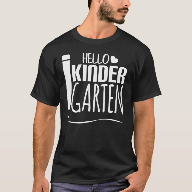 Hello Kinder Garten  Back To School 1 T-Shirt (Front)