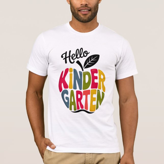 Hello Kinder Garten First Day Of School  T-Shirt (Front)