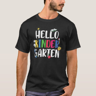Hello Kinder Garten First Day Of School T-Shirt