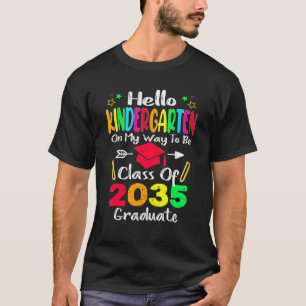 Hello Kindergarten Back To School Class Of 2035 Gr T-Shirt