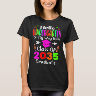 Hello Kindergarten Back To School Class Of 2035 Gr T-Shirt