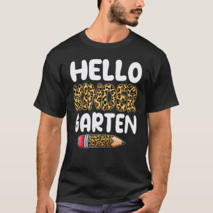 Hello Kindergarten Back To School First Day Leopar T-Shirt