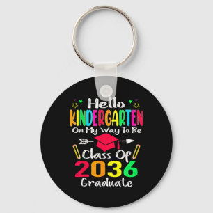 Hello Kindergarten Byck To School Cl Of 2036 Grow Key Ring