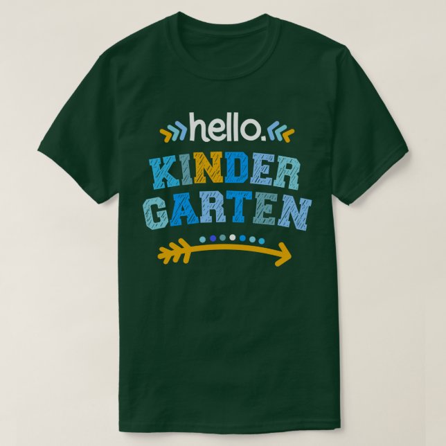 Hello kindergarten first day back to school for te T-Shirt (Design Front)