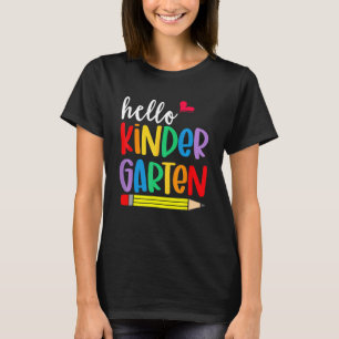 Hello Kindergarten First Day Back To School Teache T-Shirt