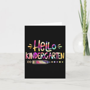 Hello Kindergarten First Day Back To School Tie Dy Card