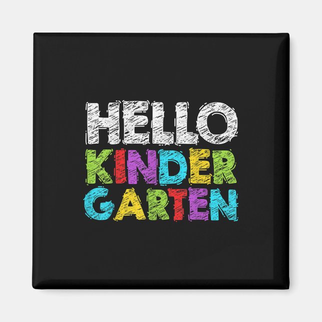Hello Kindergarten Funny Back To School Student &a Magnet (Front)
