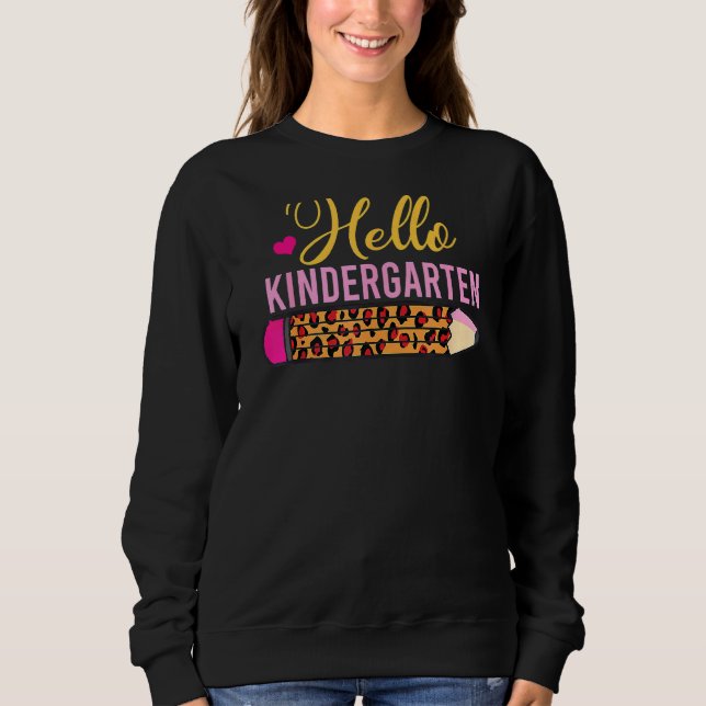 Hello Kindergarten Leopard Back To School Teacher  Sweatshirt (Front)