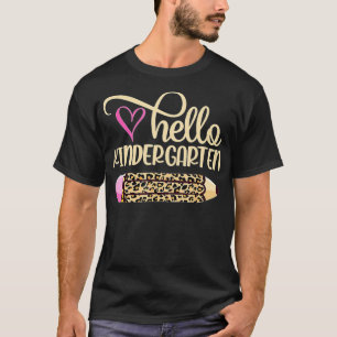 Hello Kindergarten Leopard Pencil Back To School ( T-Shirt