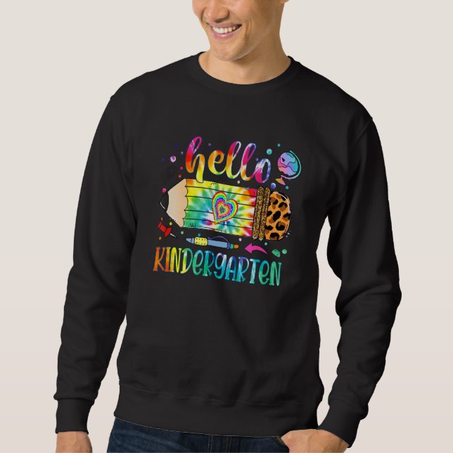 Hello Kindergarten Leopard Pencil Tie Dye Back To  Sweatshirt (Front)