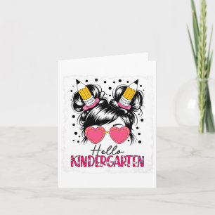 Hello Kindergarten Messy Bun Girls Back To School  Card