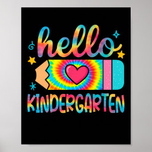 Hello Kindergarten Pencil Tie Dye Back To School K Poster