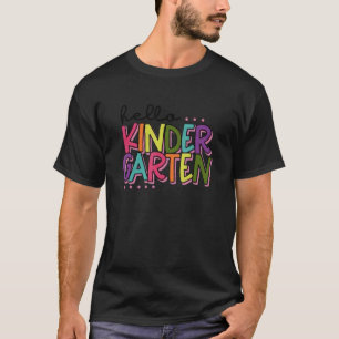 Hello Kindergarten Pre K Teacher First Day Of Scho T-Shirt