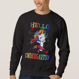 Hello Kindergarten Student Back To Shcool Unicorn Sweatshirt