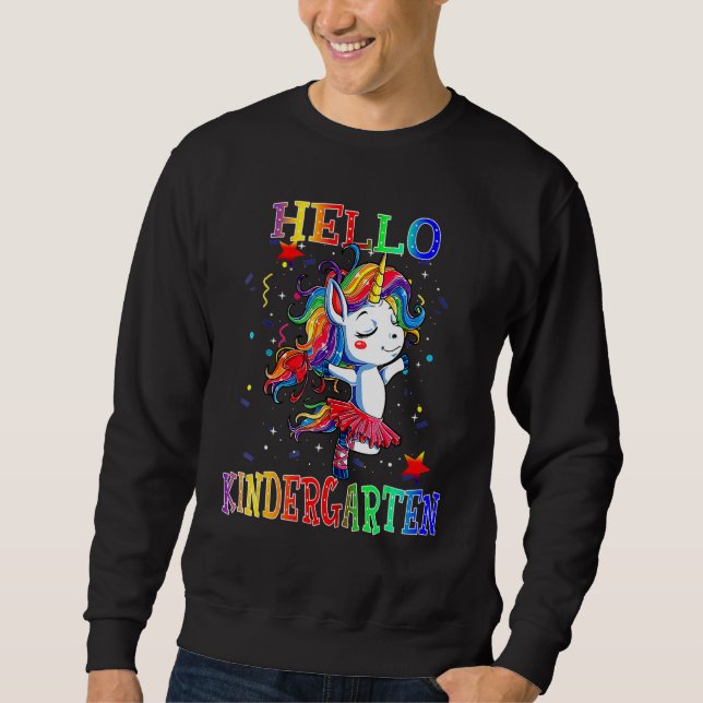 Hello Kindergarten Student Back To Shcool Unicorn  Sweatshirt (Front)