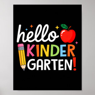 Hello Kindergarten Teacher Kids Ck To School First Poster