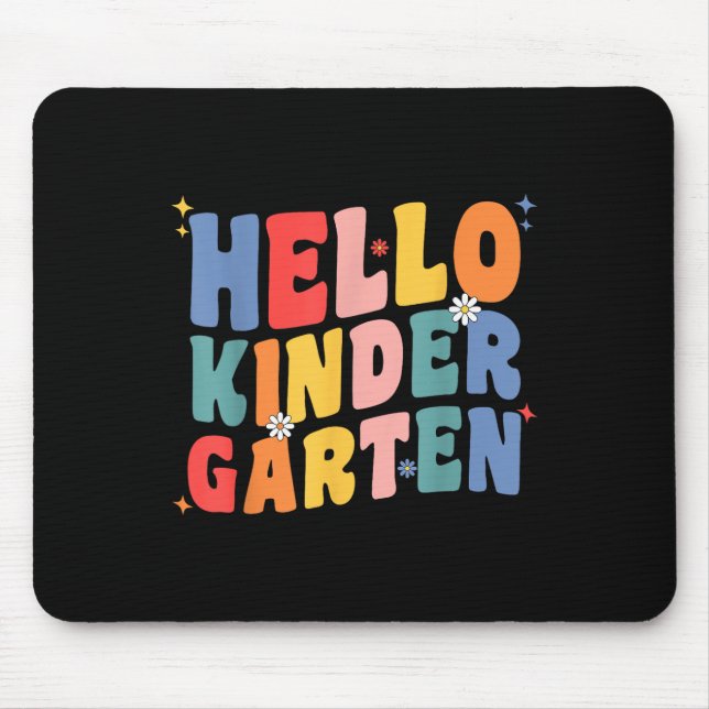 Hello Kindergarten Teacher Team Back To School Gro Mouse Pad (Front)
