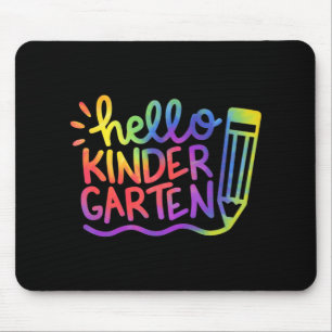 Hello Kindergarten Teacher Tie Dye Welcome Back To Mouse Pad