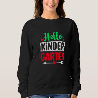 Hello Kindergarten Team Kinder Back To School Teac Sweatshirt