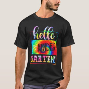 Hello Kindergarten Tie Dye First Day School Back T T-Shirt