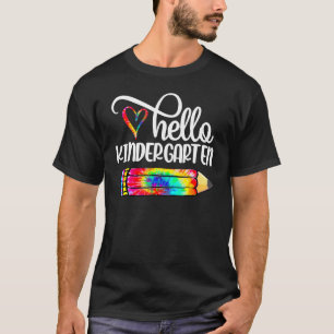 Hello Kindergarten Tie Dye Pencil Teacher Back To  T-Shirt