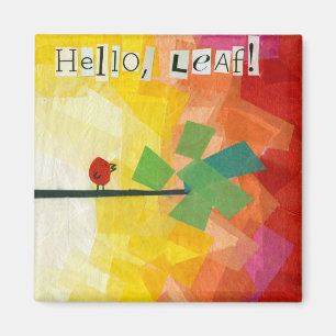 Hello Leaf! Magnet