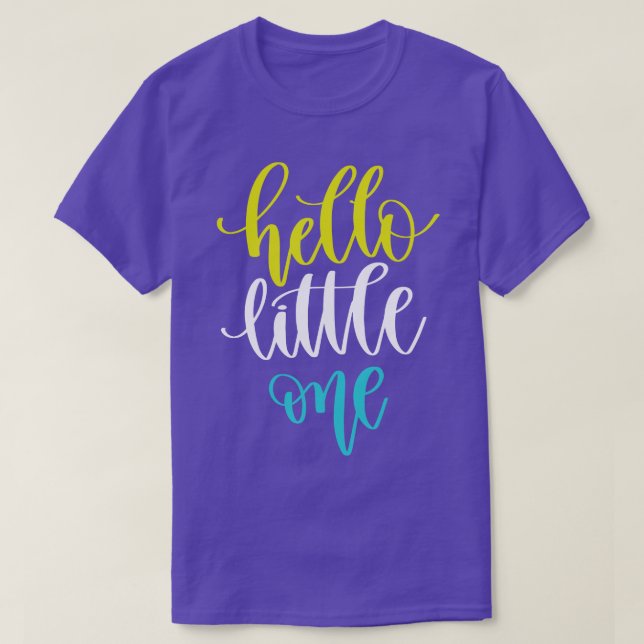 Hello Little One 2 T-Shirt (Design Front)