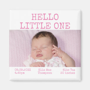 Hello Little One Photo Name Date Baby Girl Magnet
