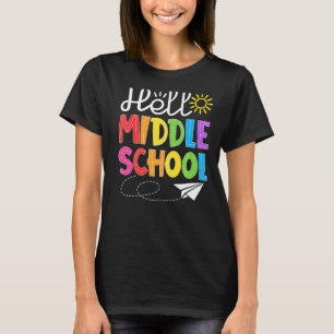 Hello Middle School Fun Back to School Student Te T-Shirt
