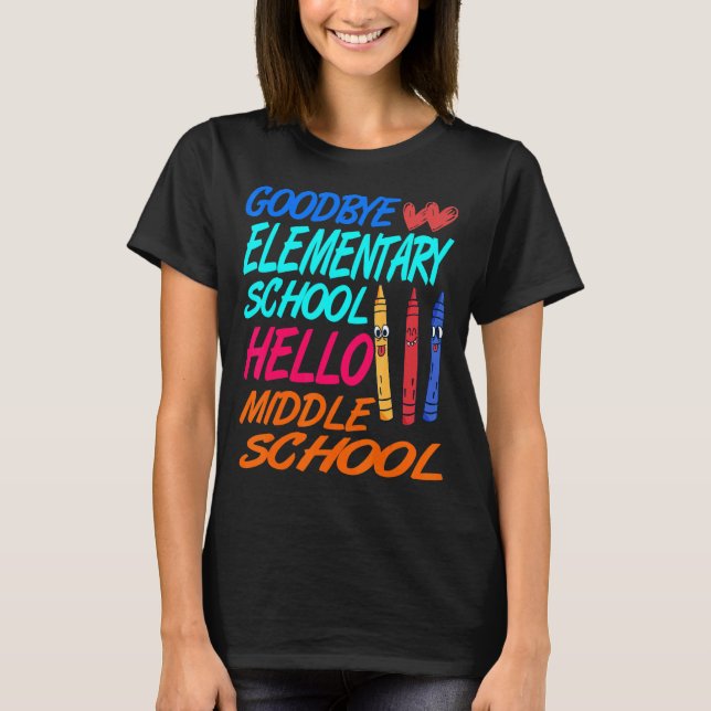 Hello Middle School Graduation Elementary Present T-Shirt (Front)