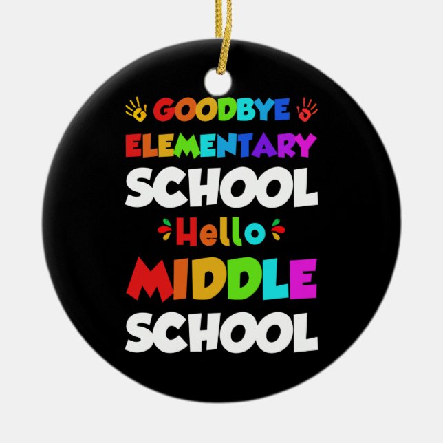 Hello Middle School Graduation Elementary School Ceramic Ornament (Front)