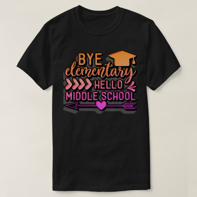 Hello Middle School Graduation Elementary School ( T-Shirt (Design Front)