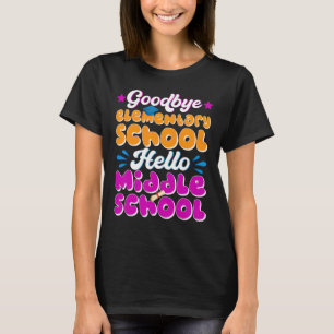 Hello Middle School Graduation Elementary School T-Shirt