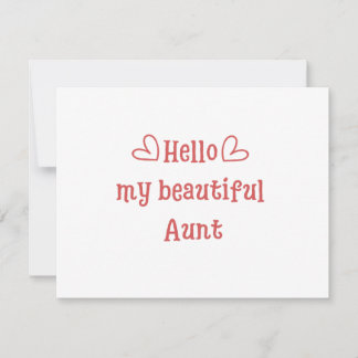 Hello my beautiful aunt funny idea card