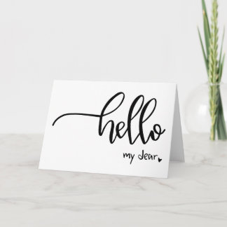 Hello My Dear Hand Lettered Note Card