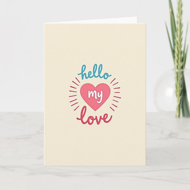 Hello My Love Sweet Card (Front)