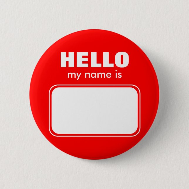 Hello My Name Is 6 Cm Round Badge (Front)