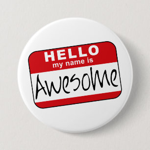 Hello, My Name is Awesome 7.5 Cm Round Badge
