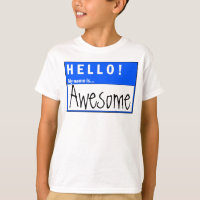 Hello! My Name Is Awesome Fun T-Shirt