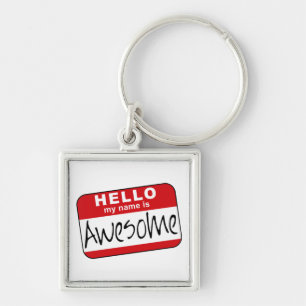Hello, My Name is Awesome Key Ring