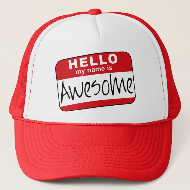 Hello, My Name is Awesome Trucker Hat (Front)