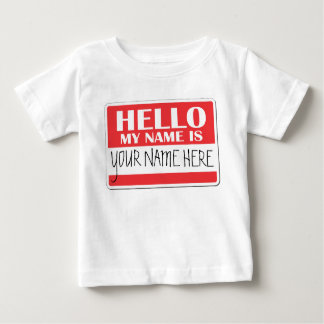 Hello my name is baby T-Shirt