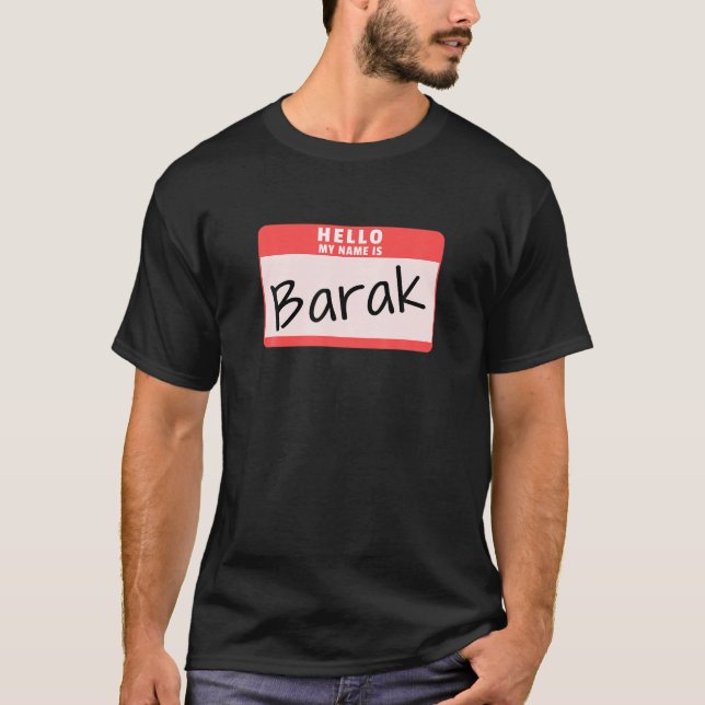 Hello My Name is Barak Funny Halloween Obama Costu T-Shirt (Front)