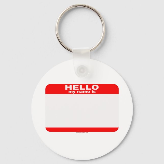 Hello my name is BLANK copy Key Ring (Front)